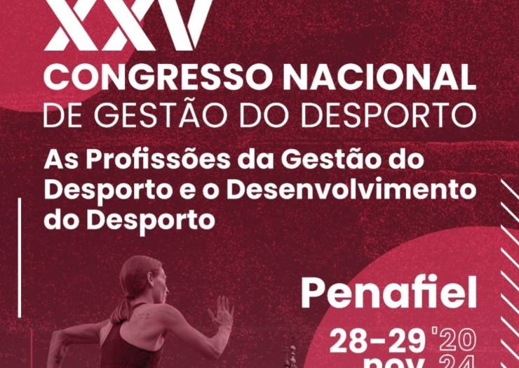 XXV CONGRESSO NACIONAL DA GESTÃO DO DESPORTO